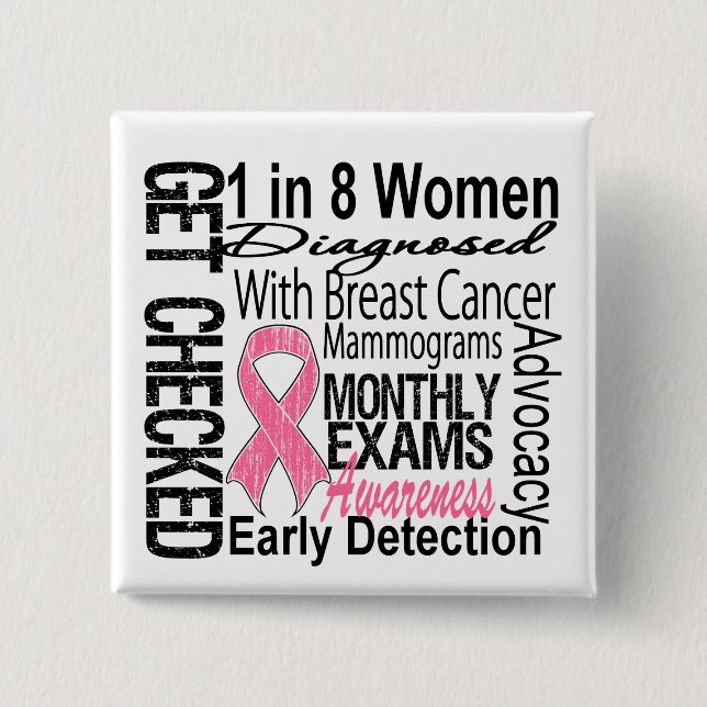 1 in 8 Women - Breast Cancer Awareness Pinback Button (Front)