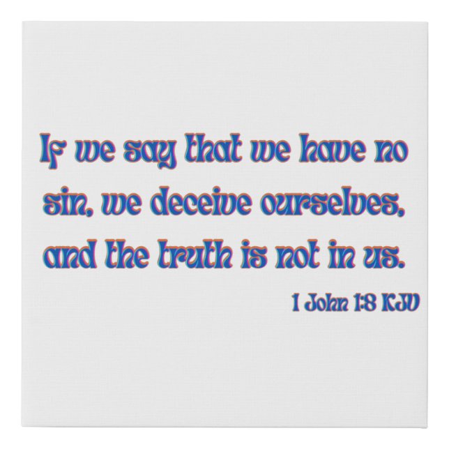 1 John 1:8 Bible Verse KJV Wall Art (Front)