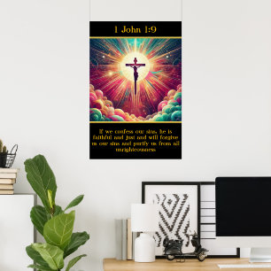 1 John 1:9 A radiant moment of Jesus on the cross Poster