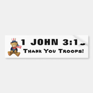1 John 3:16 Thank You Troops! With Teddy Bumper Sticker