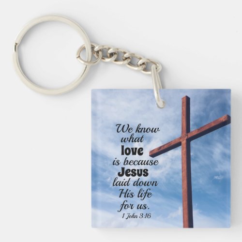 1 John 31 Jesus Christ laid down His life for us Keychain