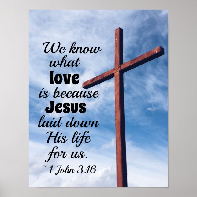 1 John 3:1 Jesus Christ laid down His life for us Poster (Front)