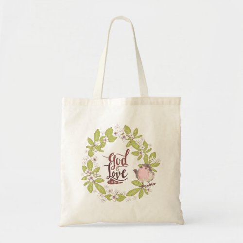 1 John 416 God is Love Floral Wreath Cute Bird Tote Bag