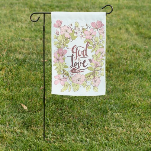 1 John 416 God is Love Pink Green Floral Wreath  Garden Flag