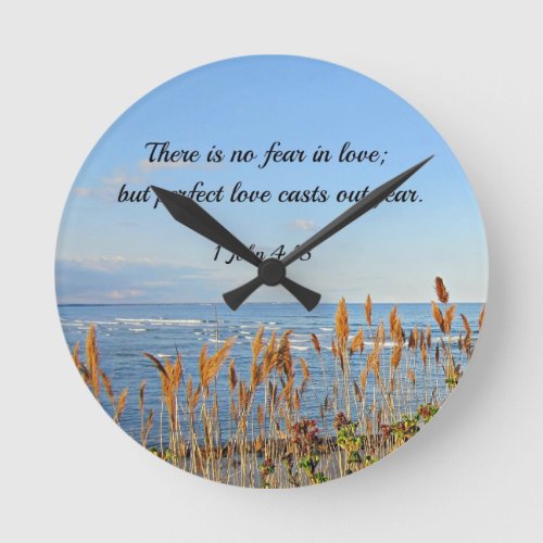 1 John 418 There is no fear in love but perfect Round Clock