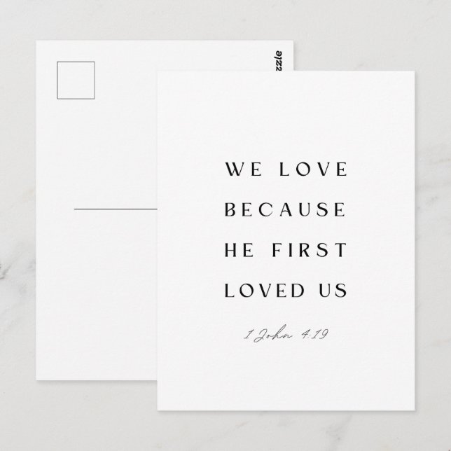 1 John 4:19 We love because He first loved us. Postcard (Front/Back)