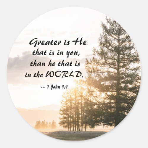 1 John 44 Greater is He that is in You  Classic Round Sticker