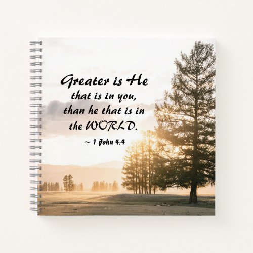 1 John 44 Greater is He that is in You Notebook