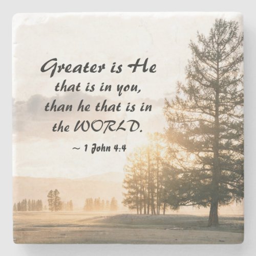  1 John 44 Greater is He that is in You Stone Coaster
