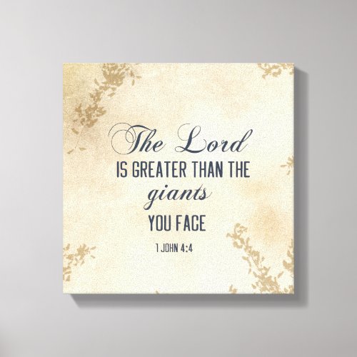 1 John 4 4 The Lord is Greater Inspirational Quote Canvas Print