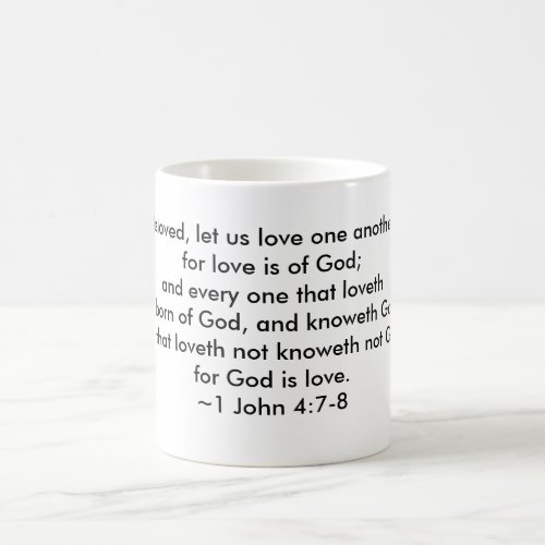 1 John 47_8 _ Love one another Mug