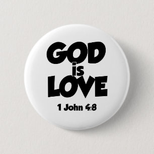 1 John 4-8 God is Love Button