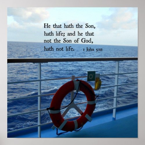 1 John 512 He that hath the Son hath life Poster