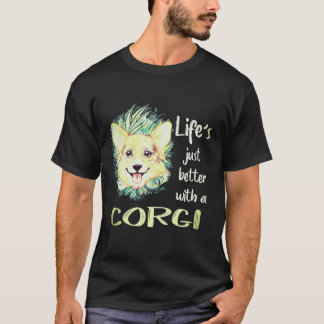 1 Life's Just Better With A Corgi T-Shirt