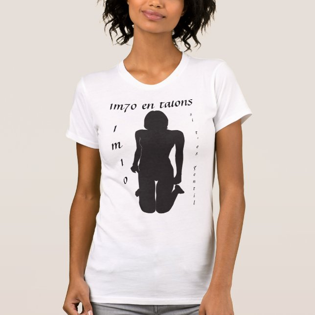 1 m70 in heels T-Shirt (Front)