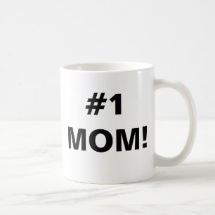 #1 MOM! COFFEE MUG
