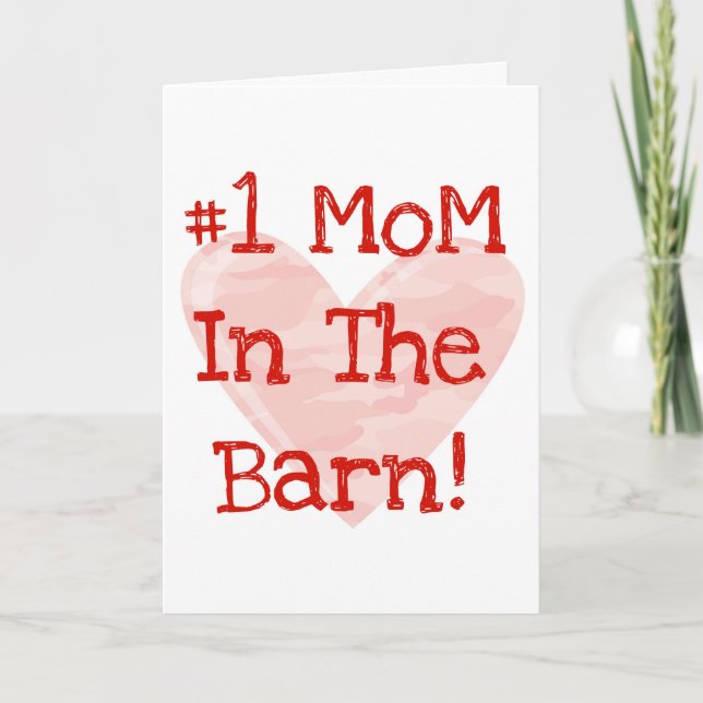 #1 Mom In The Barn! Card (Front)
