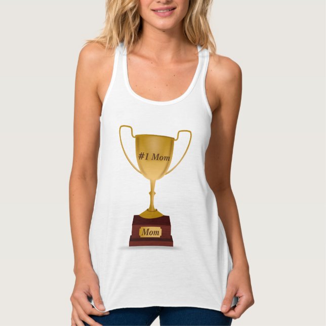 #1 Mom Trophy Tank Top (Front)