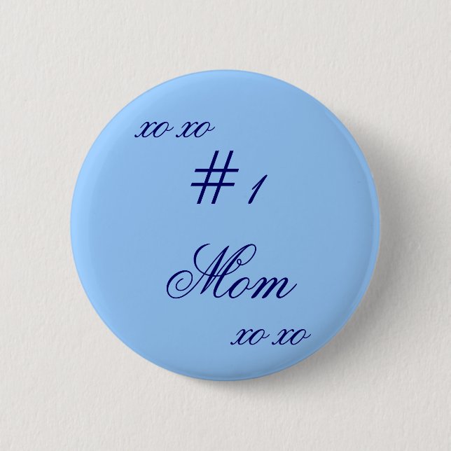 "# 1 Mom XO XO" Button (Front)