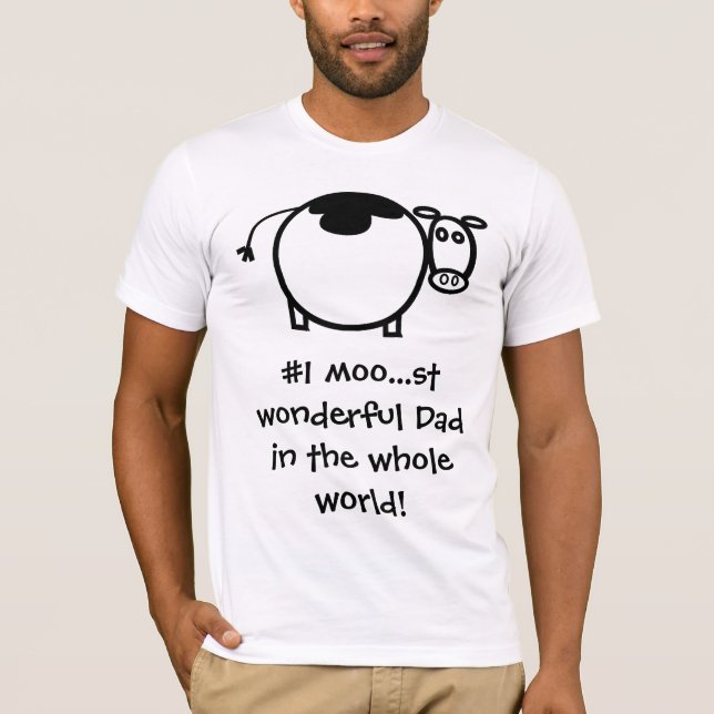 #1 Moo...st Wonderful Father T-Shirt (Front)