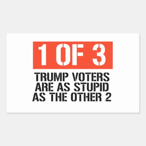 1 of 3 Trump Voters Rectangular Sticker