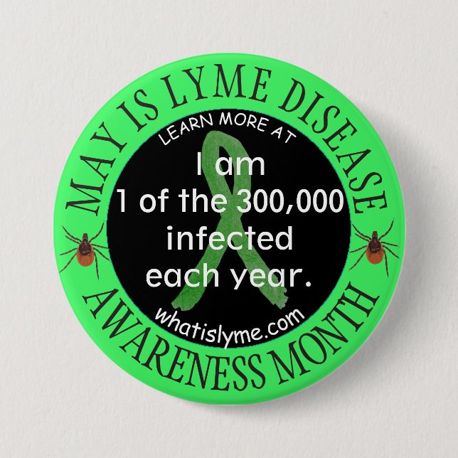 1 of the 300,000 Lyme Disease Patients      Button (Front)