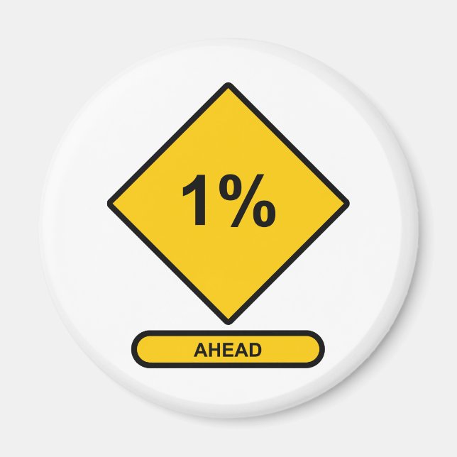 1 Percent Ahead Magnet (Front)