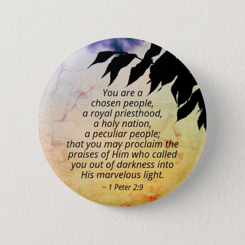 1 Peter 29 You are a Chosen People Bible Button
