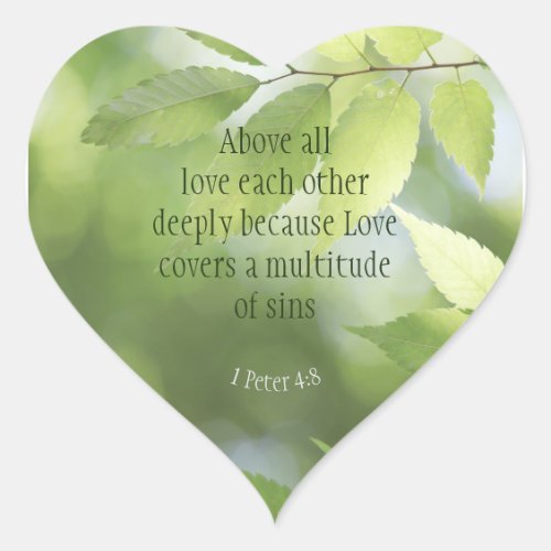 1 Peter 48 Above All Love Deeply Inspirational Heart Sticker