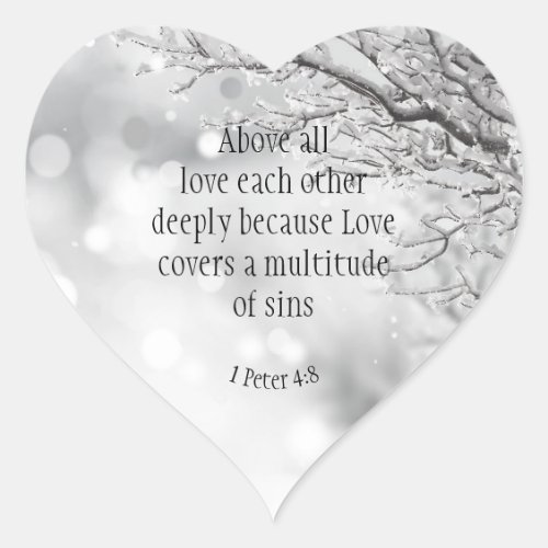 1 Peter 48 Above All Love Deeply Inspirational Heart Sticker