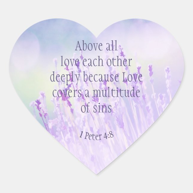 1 Peter 4|:8 Above All Love Deeply Inspirational Heart Sticker (Front)