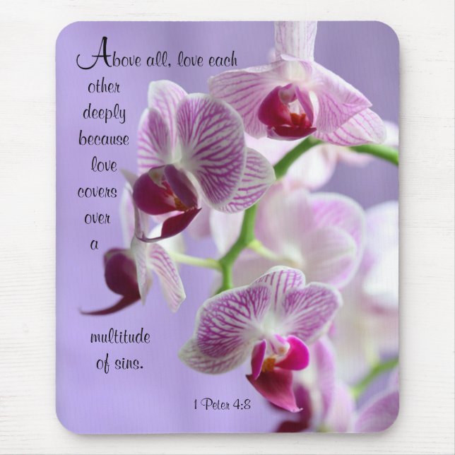 1 Peter 4:8 Orchids Mouse Pad (Front)