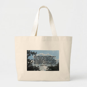 1 Peter 5:10 And after you have suffered a little Large Tote Bag