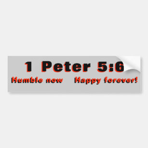 1 Peter 5:6 Humble and Happy Bumper Sticker