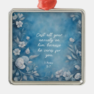 1 Peter 5:7 “Cast All Your Anxiety” Blue Floral Metal Ornament