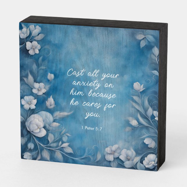 1 Peter 5:7 “Cast All Your Anxiety” Blue Floral Wooden Box Sign (Angled Horizontal)