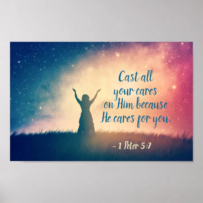1 Peter 5 7 Cast All Your Cares On Him Scripture Poster Zazzle Com