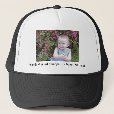 1 Photo And Custom Text - Make It Yours - Trucker Hat