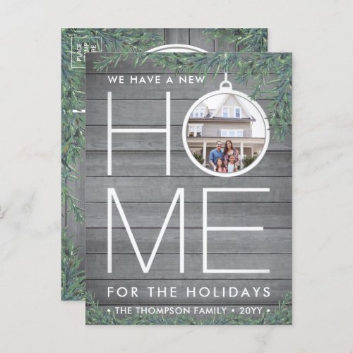 1 Photo New Home Address Modern Wood & Pine Moving Holiday Postcard - There's no place like a new home for the holidays! Share the joyful news of your new address as well as one favorite photo with this elegant modern farmhouse style moving announcement postcard. Text on this template is is simple to customize. (IMAGE PLACEMENT TIP:  An easy way to center a photo exactly how you want is to crop it before uploading to the Zazzle website.) Design features faux gray wood, festive watercolor pine greenery, modern minimalist ornament, chic typography name, and 1 picture of your choice. Family and friends will love displaying this stylish personalized change of address card.