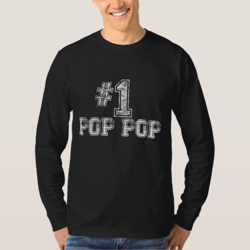 1 PopPop _ Number One Pop Pop Fathers Day Gift T_Shirt