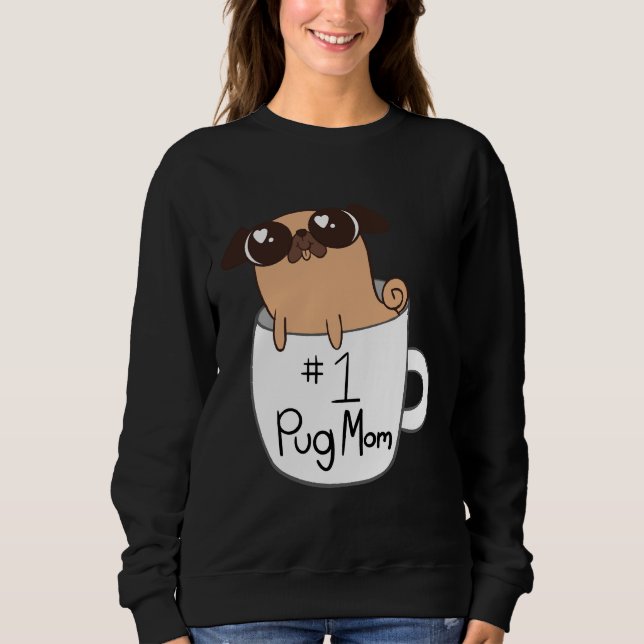 1 Pug Mom Classic T-Shirt 692 Sweatshirt (Front)