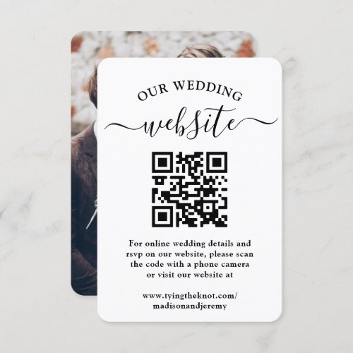 1 QR Code Wedding Website Elegant Photo Enclosure RSVP Card - Share one of your engagement or wedding photos and simplify RSVP responses with chic modern QR Code enclosure cards. Picture and all text are simple to customize. (IMAGE PLACEMENT TIP: An easy way to center a photo exactly how you want is to crop it before uploading to the Zazzle website.) By scanning the QR code with their phone camera, guests are sent directly to the wedding website for more details and to reply to the invitation. An online rsvp process reduces the chance that cards will be lost in the mail. It's also more versatile, in that you can ask for more detailed information, such as meal choices, food allergies, and song requests. All response information can be personalized or deleted. The black and white design features modern minimalist typography, handwritten script calligraphy, 1 custom QR code, and 1 picture of your choice. This card makes a stylish way to include website information with a wedding invitation suite.