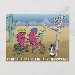 # 1 reason I need a kidney transplant Postcard