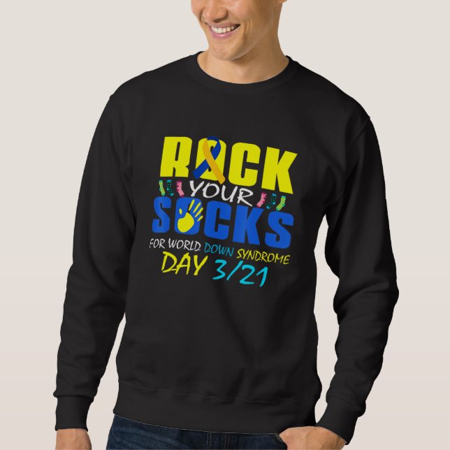 1 Rock Your Socks World Down Syndrome Awareness Sweatshirt (Front)