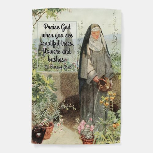 1_sided St Clare of Assisi Watering Flowers Quote Garden Flag