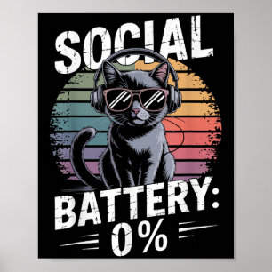 1% Social Battery Sarcastic Funny Introverted Cat  Poster