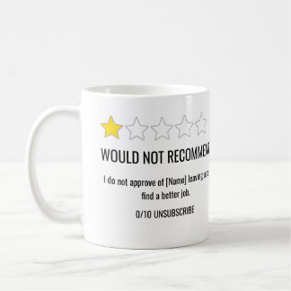1 Star Review Coworker Leaving Mug