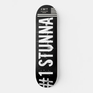 #1 STUNNA SKATEBOARD / JMT USA Skateboard