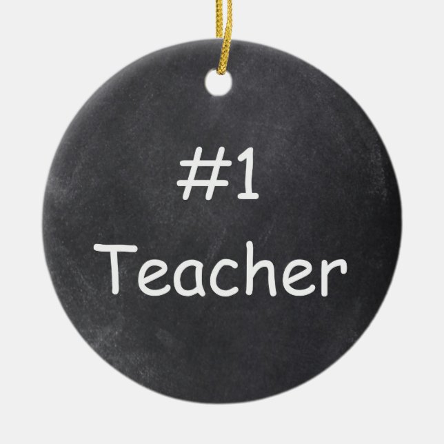 #1 Teacher Chalkboard Design Gift Idea Ceramic Ornament (Front)