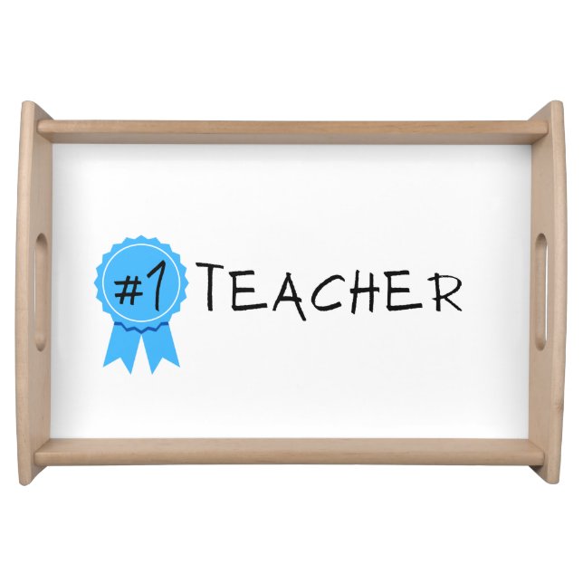 #1 Teacher Serving Tray (Front)